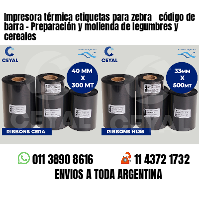 Impresora térmica etiquetas para zebra  código de barra - Preparación y molienda de legumbres y cereales